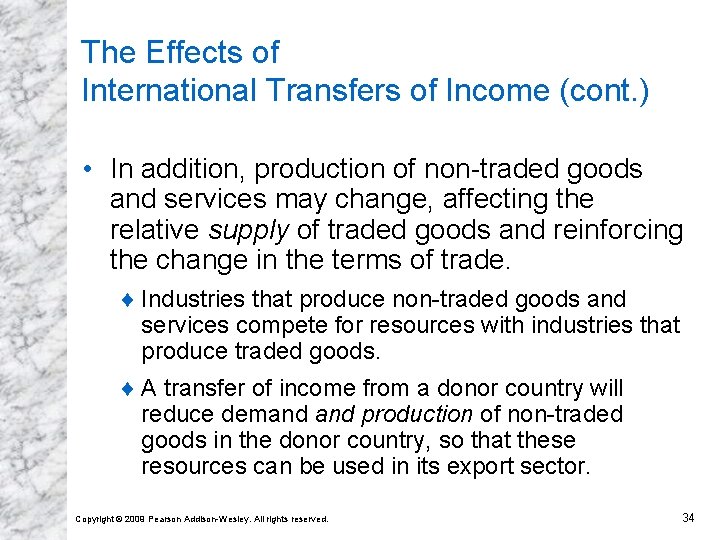 The Effects of International Transfers of Income (cont. ) • In addition, production of The Effects of International Transfers of Income (cont. ) • In addition, production of