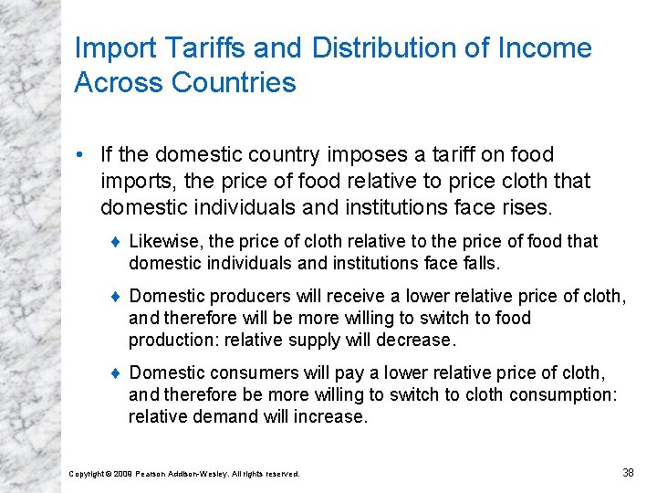 Import Tariffs and Distribution of Income Across Countries • If the domestic country imposes Import Tariffs and Distribution of Income Across Countries • If the domestic country imposes