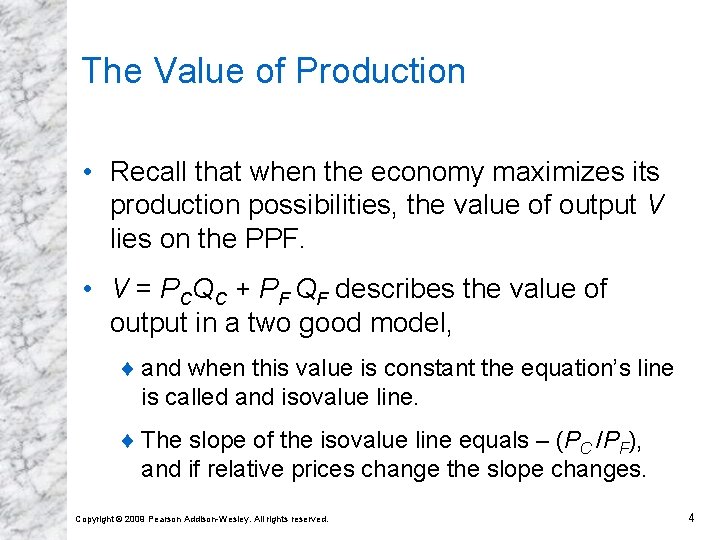 The Value of Production • Recall that when the economy maximizes its production possibilities, The Value of Production • Recall that when the economy maximizes its production possibilities,