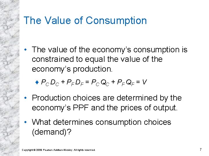 The Value of Consumption • The value of the economy’s consumption is constrained to The Value of Consumption • The value of the economy’s consumption is constrained to