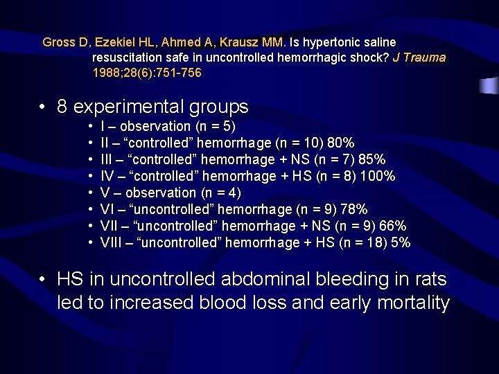 Gross D, Ezekiel HL, Ahmed A, Krausz MM. Is hypertonic saline resuscitation safe in