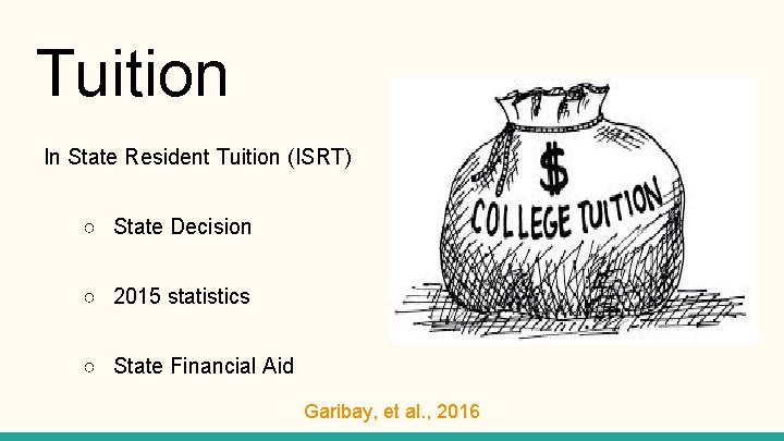 Tuition In State Resident Tuition (ISRT) ○ State Decision ○ 2015 statistics ○ State