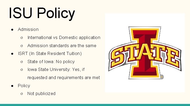 ISU Policy ● Admission ○ International vs Domestic application ○ Admission standards are the