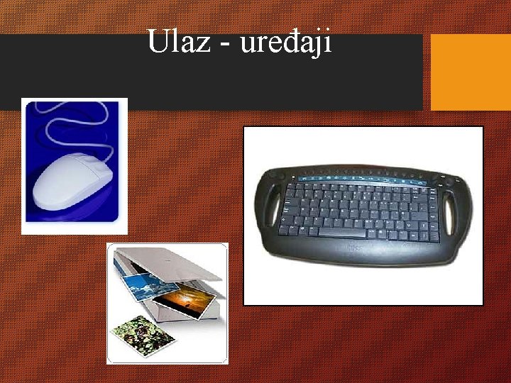 Ulaz - uređaji 