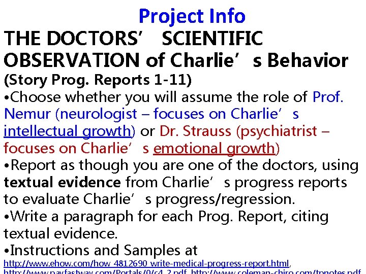 Project Info THE DOCTORS’ SCIENTIFIC OBSERVATION of Charlie’s Behavior (Story Prog. Reports 1 -11)