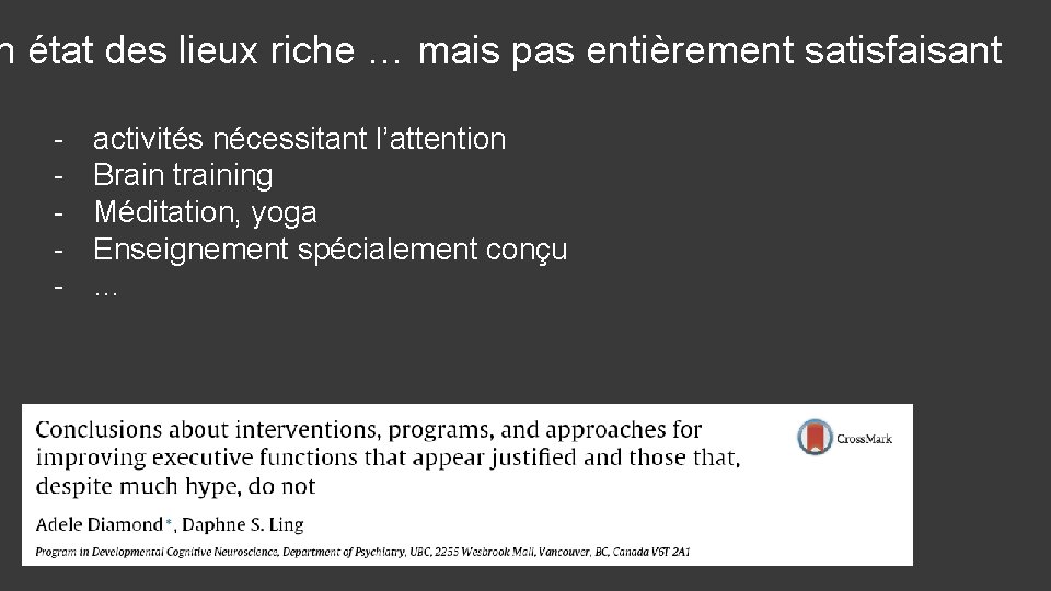 n état des lieux riche … mais pas entièrement satisfaisant - activités nécessitant l’attention