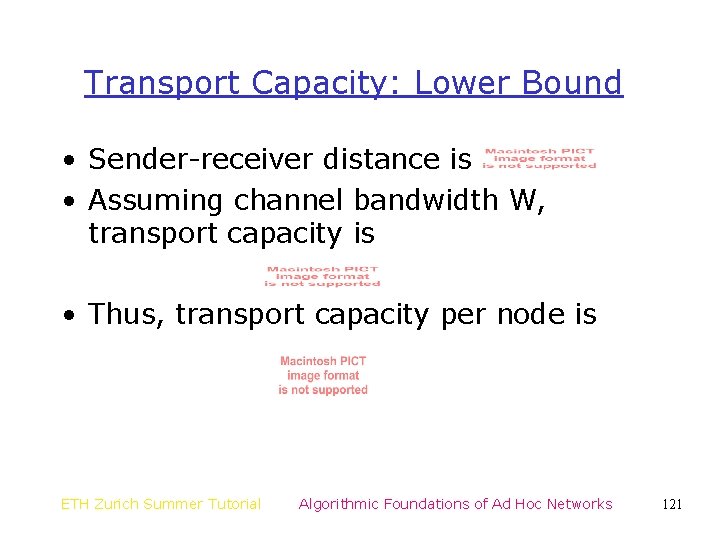 Transport Capacity: Lower Bound • Sender-receiver distance is • Assuming channel bandwidth W, transport Transport Capacity: Lower Bound • Sender-receiver distance is • Assuming channel bandwidth W, transport