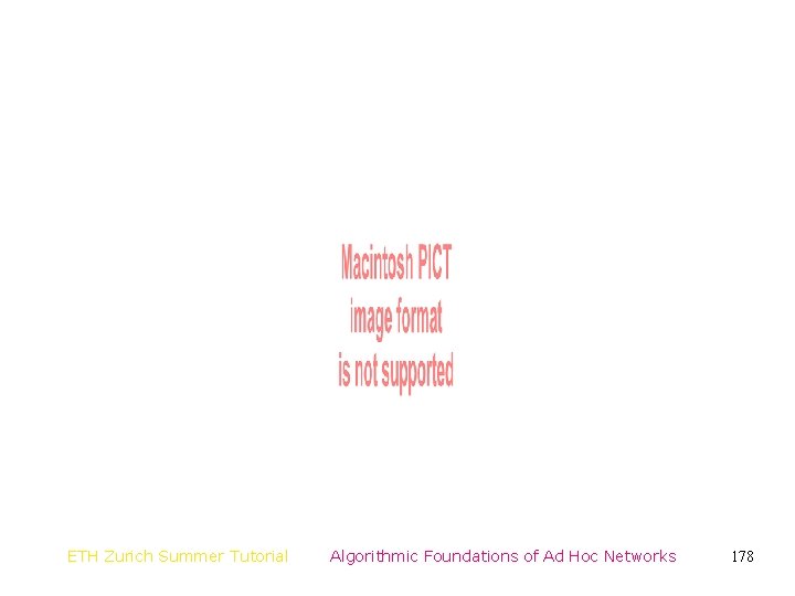 ETH Zurich Summer Tutorial Algorithmic Foundations of Ad Hoc Networks 178 