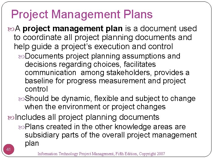Project Management Plans A project management plan is a document used to coordinate all