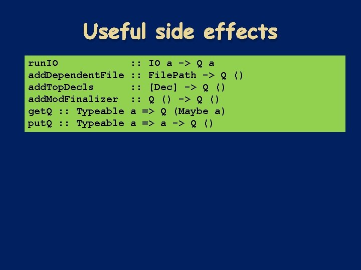 Useful side effects run. IO add. Dependent. File add. Top. Decls add. Mod. Finalizer Useful side effects run. IO add. Dependent. File add. Top. Decls add. Mod. Finalizer