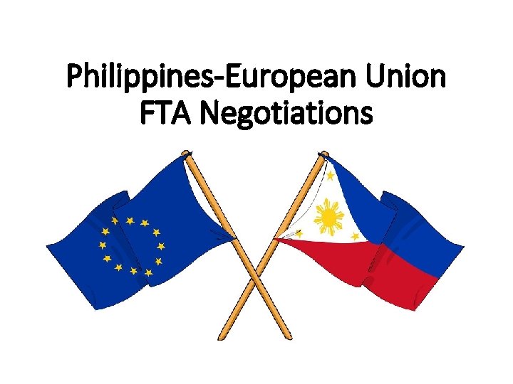 Philippines-European Union FTA Negotiations 