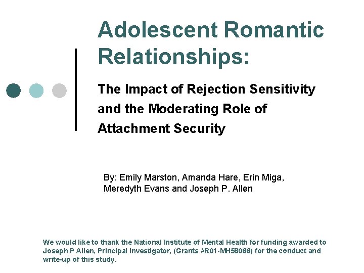Adolescent Romantic Relationships: The Impact of Rejection Sensitivity and the Moderating Role of Attachment