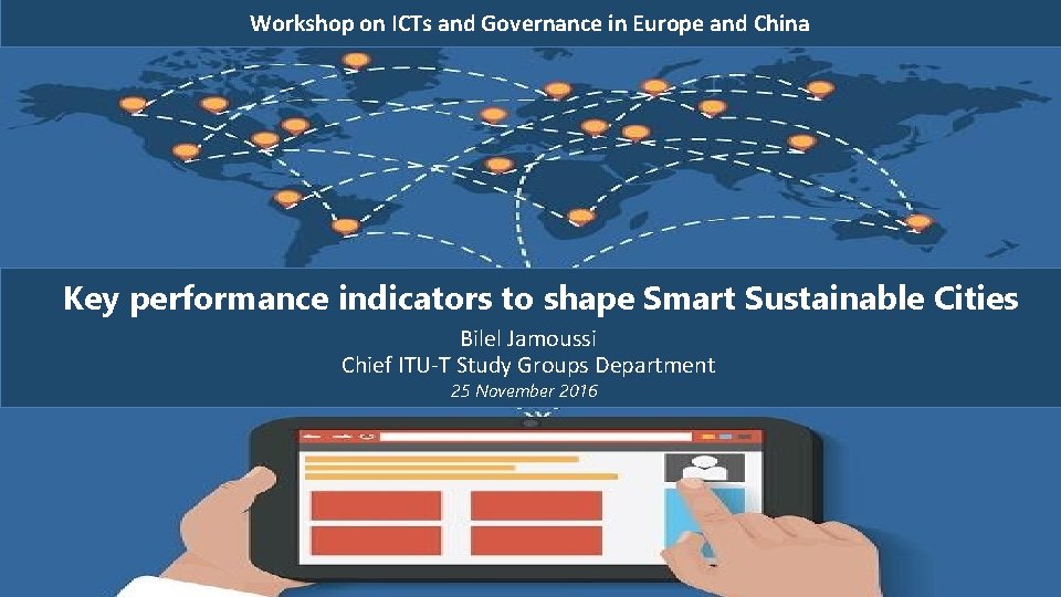 Workshop on ICTs and Governance in Europe and China Key performance indicators to shape