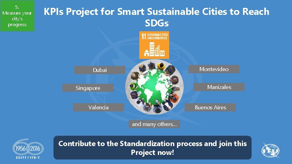 5. Measure your city’s progress KPIs Project for Smart Sustainable Cities to Reach SDGs