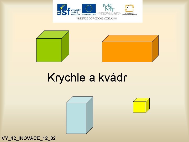 Krychle a kvádr VY_42_INOVACE_12_02 