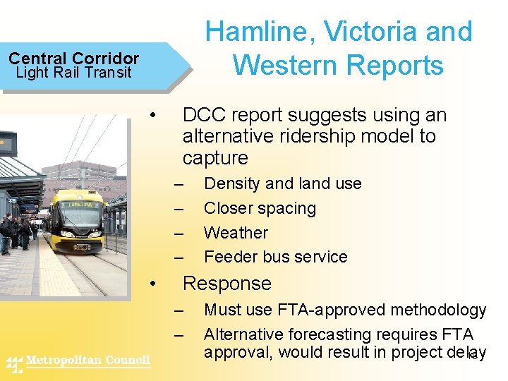 Hamline, Victoria and Western Reports Central Corridor Light Rail Transit • DCC report suggests