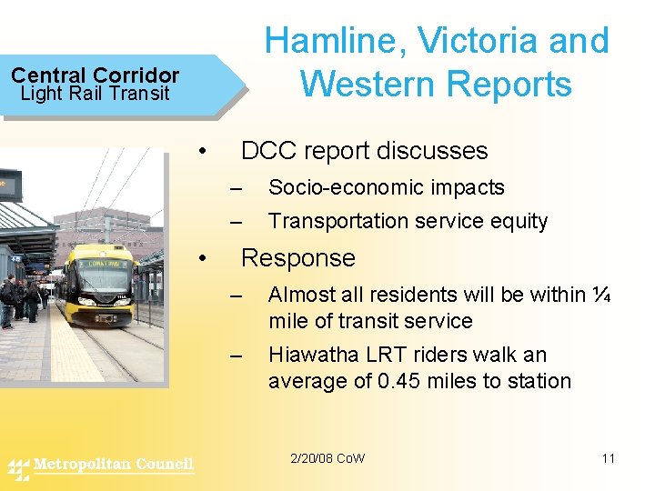 Hamline, Victoria and Western Reports Central Corridor Light Rail Transit • • DCC report