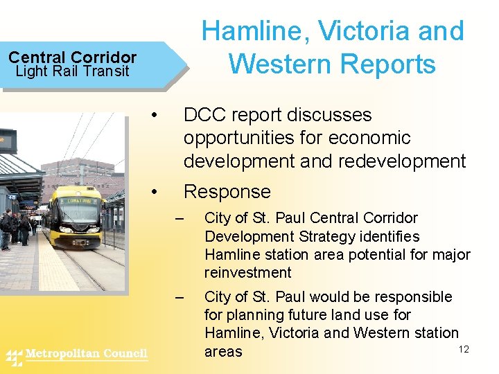 Hamline, Victoria and Western Reports Central Corridor Light Rail Transit • DCC report discusses