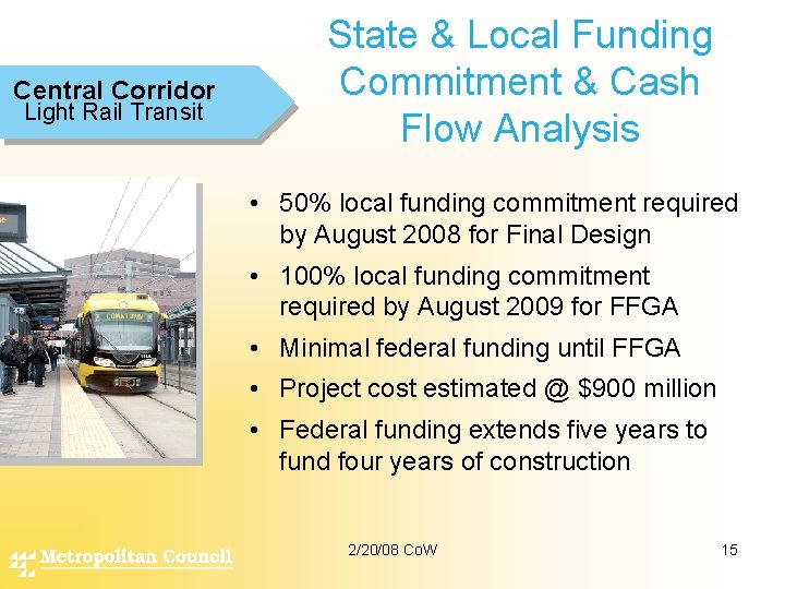 Central Corridor Light Rail Transit State & Local Funding Commitment & Cash Flow Analysis