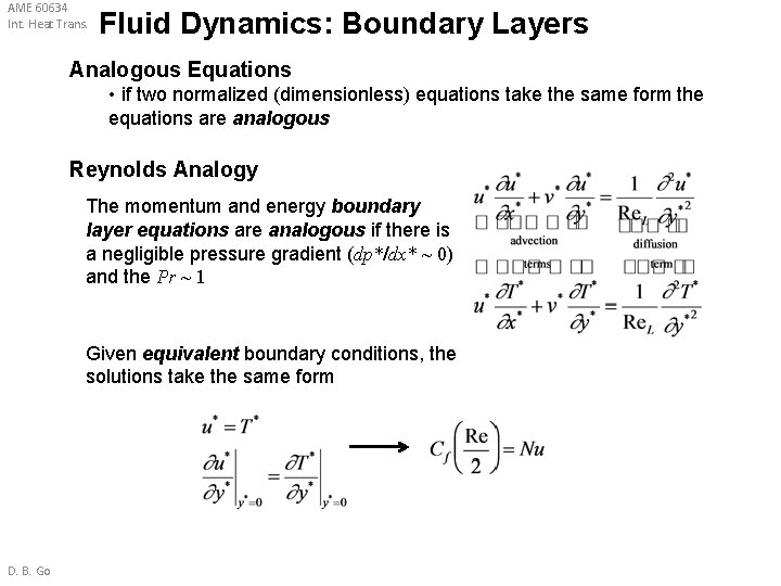 AME 60634 Int. Heat Trans. Fluid Dynamics: Boundary Layers Analogous Equations • if two