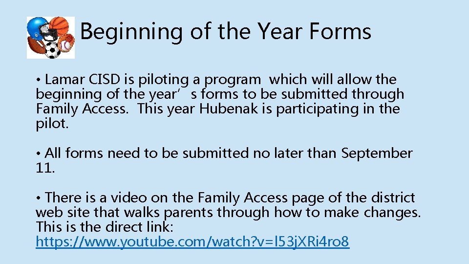 Beginning of the Year Forms • Lamar CISD is piloting a program which will