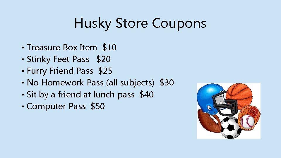 Husky Store Coupons • Treasure Box Item $10 • Stinky Feet Pass $20 •