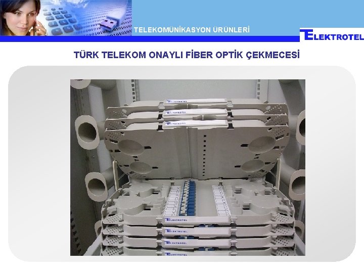 TELEKOMÜNİKASYON ÜRÜNLERİ TÜRK TELEKOM ONAYLI FİBER OPTİK ÇEKMECESİ TELEKOMÜNİKASYON ÜRÜNLERİ TÜRK TELEKOM ONAYLI FİBER OPTİK ÇEKMECESİ