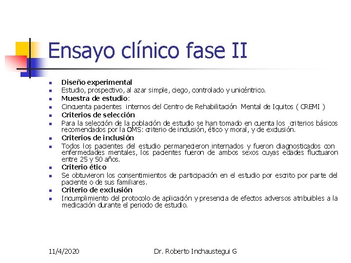 Ensayo clínico fase II n n n Diseño experimental Estudio, prospectivo, al azar simple, Ensayo clínico fase II n n n Diseño experimental Estudio, prospectivo, al azar simple,