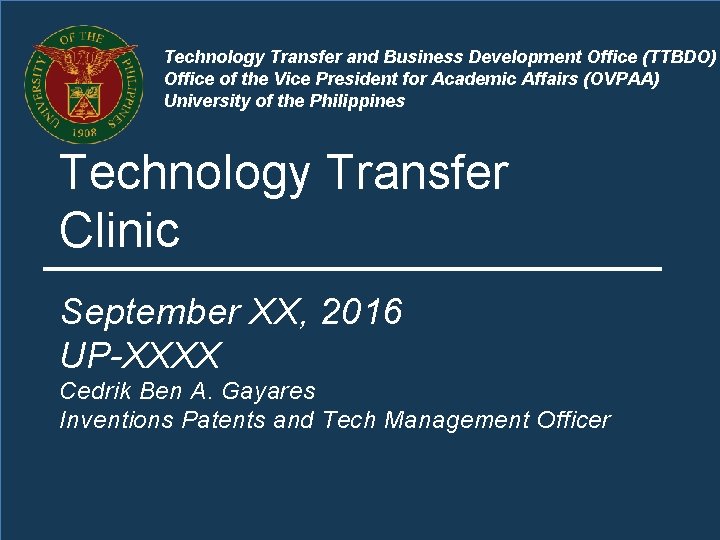 Technology Transfer and Business Development Office (TTBDO) Office of the Vice President for Academic