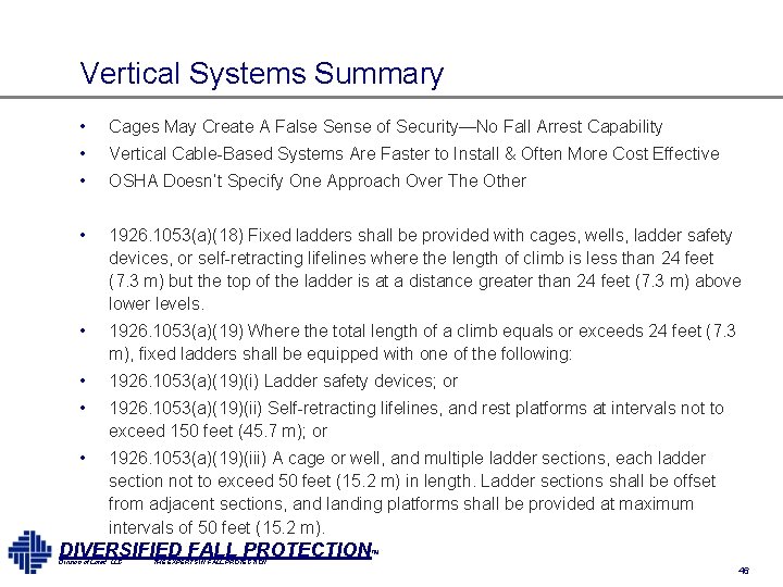 Vertical Systems Summary • Cages May Create A False Sense of Security—No Fall Arrest Vertical Systems Summary • Cages May Create A False Sense of Security—No Fall Arrest