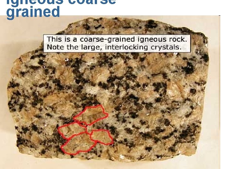 Igneous coarse grained 21 