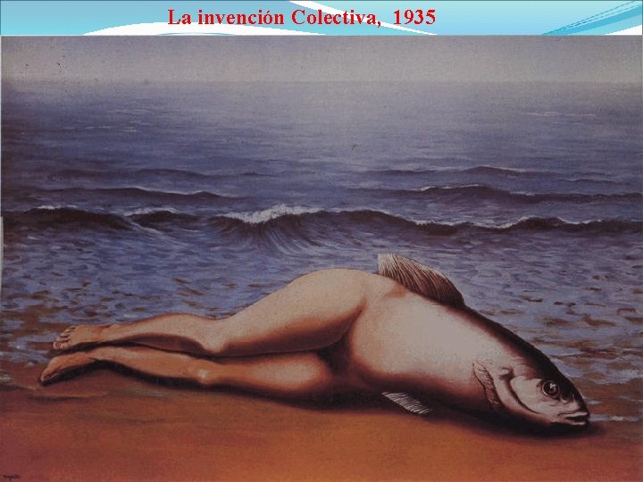 La invención Colectiva, 1935 