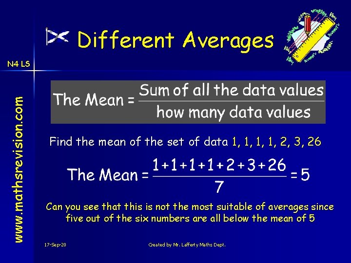 Different Averages www. mathsrevision. com N 4 LS Find the mean of the set