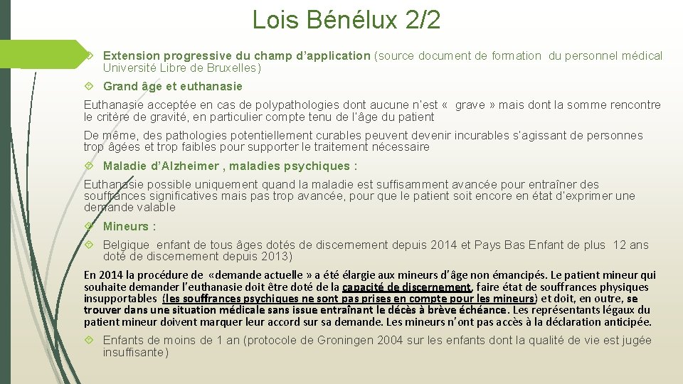 Lois Bénélux 2/2 Extension progressive du champ d’application (source document de formation du personnel
