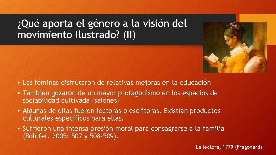 ¿Qué aporta el género a la visión del movimiento Ilustrado? (II) • Las féminas