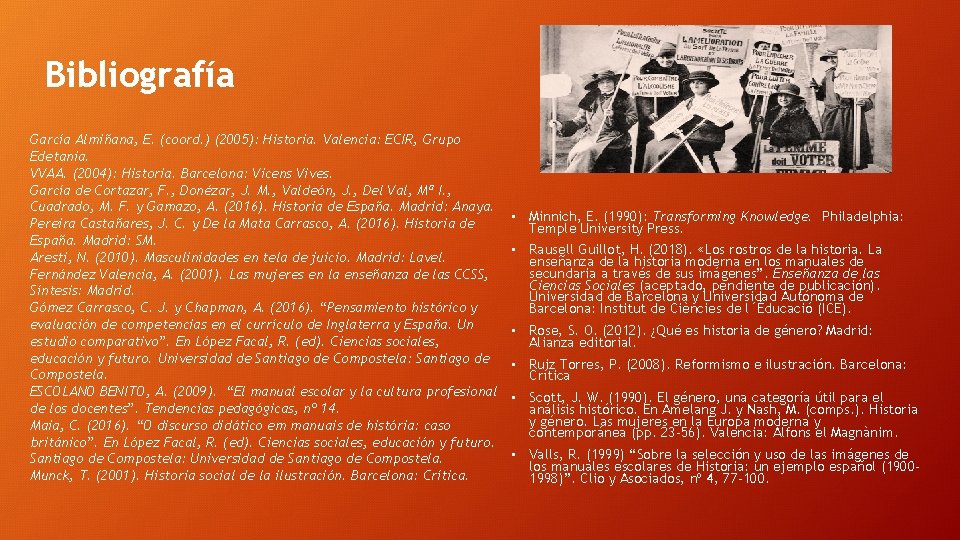 Bibliografía García Almiñana, E. (coord. ) (2005): Historia. Valencia: ECIR, Grupo Edetania. VVAA. (2004):