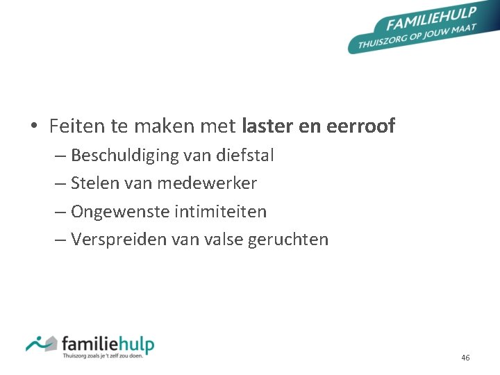 CHECKLIST FAMILIEHULP (GEZ C 030 OO 1 Checklist ernstig feit) • Feiten te maken