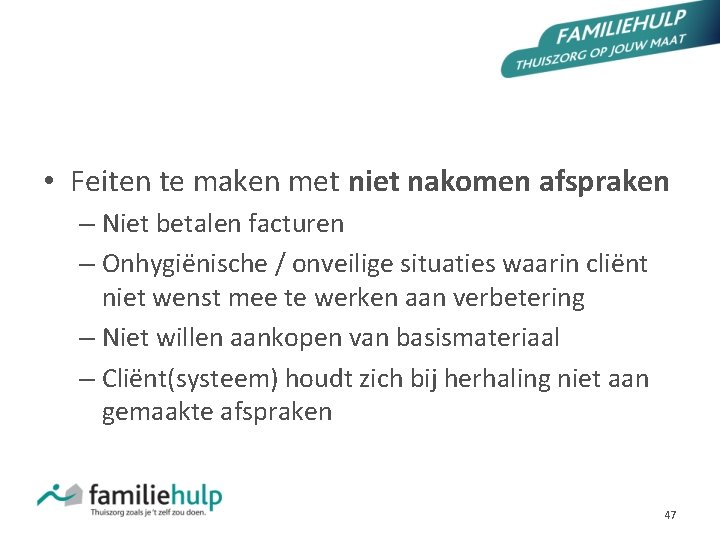 CHECKLIST FAMILIEHULP (GEZ C 030 OO 1 Checklist ernstig feit) • Feiten te maken