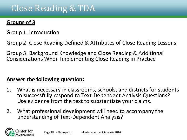 Close Reading & TDA Groups of 3 Group 1. Introduction Group 2. Close Reading Close Reading & TDA Groups of 3 Group 1. Introduction Group 2. Close Reading