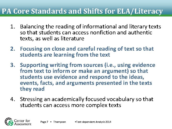 PA Core Standards and Shifts for ELA/Literacy 1. Balancing the reading of informational and PA Core Standards and Shifts for ELA/Literacy 1. Balancing the reading of informational and