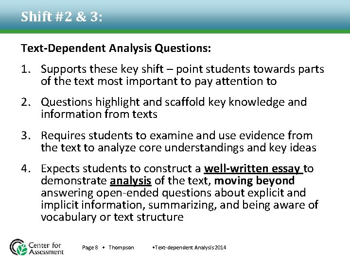 Shift #2 & 3: Text-Dependent Analysis Questions: 1. Supports these key shift – point Shift #2 & 3: Text-Dependent Analysis Questions: 1. Supports these key shift – point