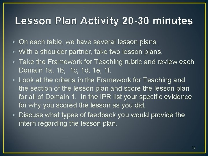 Lesson Plan Activity 20 -30 minutes • On each table, we have several lesson Lesson Plan Activity 20 -30 minutes • On each table, we have several lesson