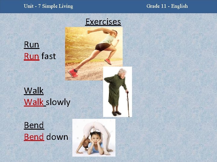 Unit -2 - Facing Challenges Unit 7 Simple Living Grade 11 - English Exercises