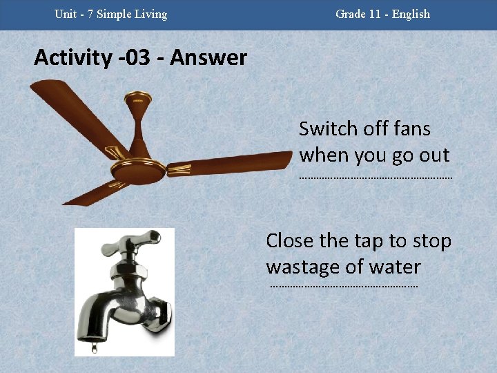 Unit - 7 Simple Living Grade 11 - English Activity -03 - Answer Switch
