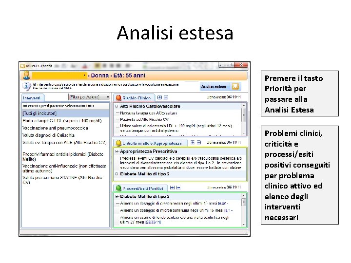 Analisi estesa Premere il tasto Priorità per passare alla Analisi Estesa Problemi clinici, criticità