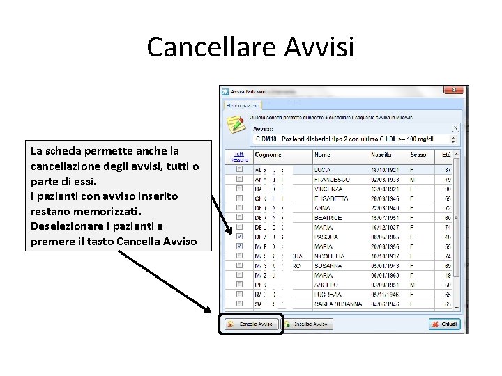 Cancellare Avvisi La scheda permette anche la cancellazione degli avvisi, tutti o parte di