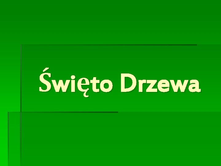 Święto Drzewa 