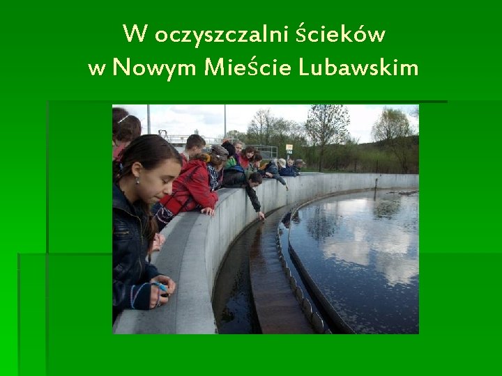 W oczyszczalni ścieków w Nowym Mieście Lubawskim 