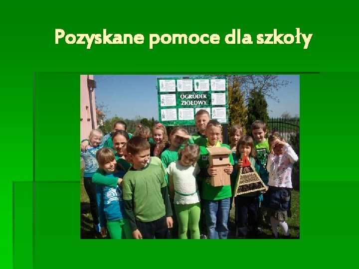 Pozyskane pomoce dla szkoły 