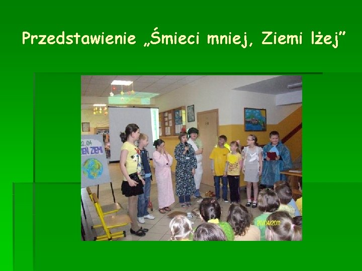 Przedstawienie „Śmieci mniej, Ziemi lżej” 